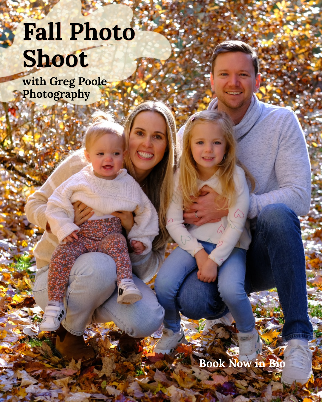 Fall Photo Shoot with Greg Poole Photography poster: family in autumn leaves
